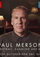 Paul Merson: Football, Gambling & Me