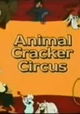 Animal Cracker Circus