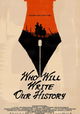 Who Will Write Our History