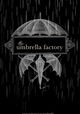 The Umbrella Factory