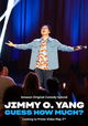 Jimmy O. Yang: Guess How Much?