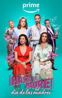 ¡Hasta la Madre del Día de las Madres! (2023)