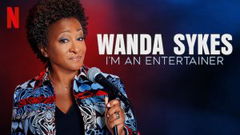 Wanda Sykes: I'm an Entertainer (2023)