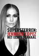 Supersterren: Jennifer Lopez - Het Échte Verhaal
