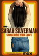 Sarah Silverman: Someone You Love