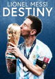 Lionel Messi: Destiny