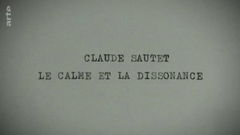 Claude Sautet, le calme et la dissonance (2021)