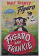 Figaro and Frankie