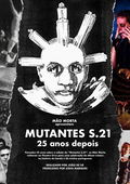 Mutantes S.21 - 25 anos depois (2018)