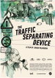 The Traffic Separating Device