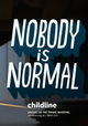 Childline: Nobody is Normal