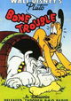 Bone Trouble