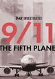 TMZ Investigates: 9/11: The Fifth Plane