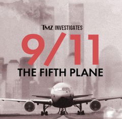 TMZ Investigates: 9/11: The Fifth Plane (2023)