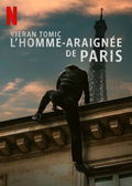 Vjeran Tomic : L'homme-araignée de Paris