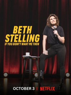 Beth Stelling: If You Didn't Want Me Then (2023)