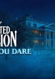 Haunted Mansion Enter If You Dare