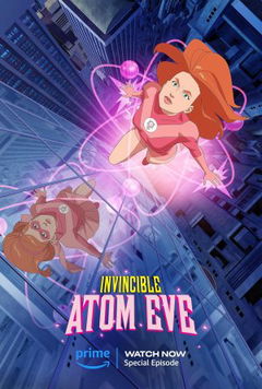 Invincible: Atom Eve (2023)