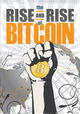 The Rise and Rise of Bitcoin