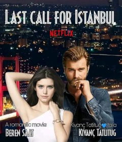Last Call for Istanbul (2023)