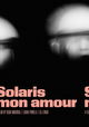 Solaris Mon Amour