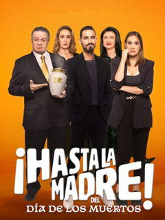¡Hasta la madre! con Día de los muertos (2023)
