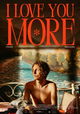 I Love You More