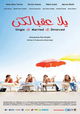 Yalla Aa'belkon: Single, Married, Divorced