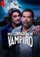 Meu cunhado é um vampiro