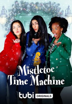 Mistletoe Time Machine (2022)