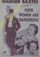 Such Women Are Dangerous