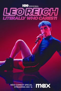 Leo Reich: Literally Who Cares?! (2023)