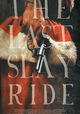 The Last Slay Ride