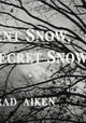 Silent Snow, Secret Snow