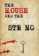 The House and the White String
