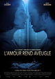 L'amour rend aveugle