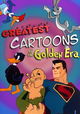 Greatest Cartoons of the Golden Era