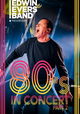 Edwin Evers Band: 80's In Concert Part 2
