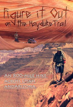 Figure it Out: on the Hayduke Trail (2019)