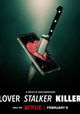 Lover, Stalker, Killer