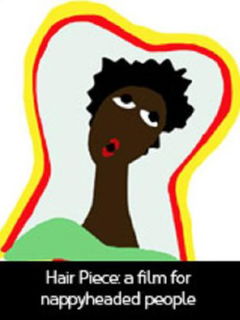 Hair Piece: A Film for Nappyheaded People (1984)