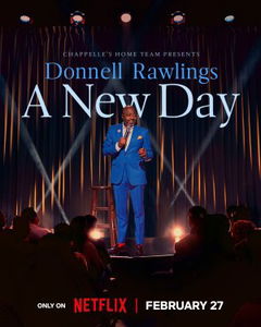 Chappelle's Home Team - Donnell Rawlings: A New Day (2024)