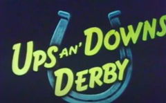 Ups an' Downs Derby (1950)