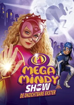 Mega Mindy Show: De Onzichtbare Ekster (2023)