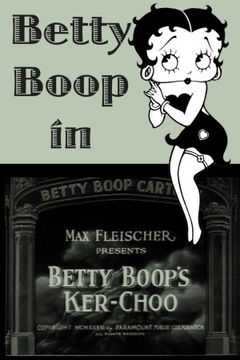 Betty Boop's Ker-Choo (1933)