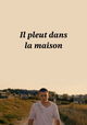 Il pleut dans la maison