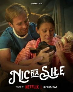 Nic na sile (2024)