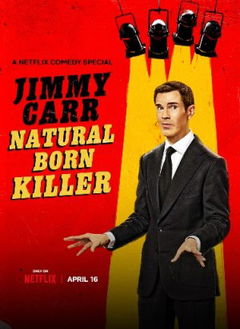 Jimmy Carr: Natural Born Killer (2024)