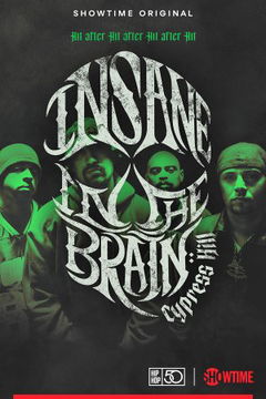 Cypress Hill: Insane in the Brain (2022)