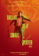 The Ballad of a Small Player